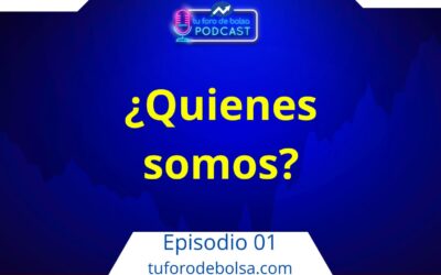 1.🟦 - Escuela de Inversión Tu Foro de Bolsa: ¿Quiénes Somos?