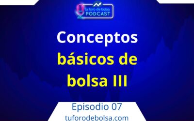 07. Conceptos Básicos de Bolsa III. Perfiles del Inversor.