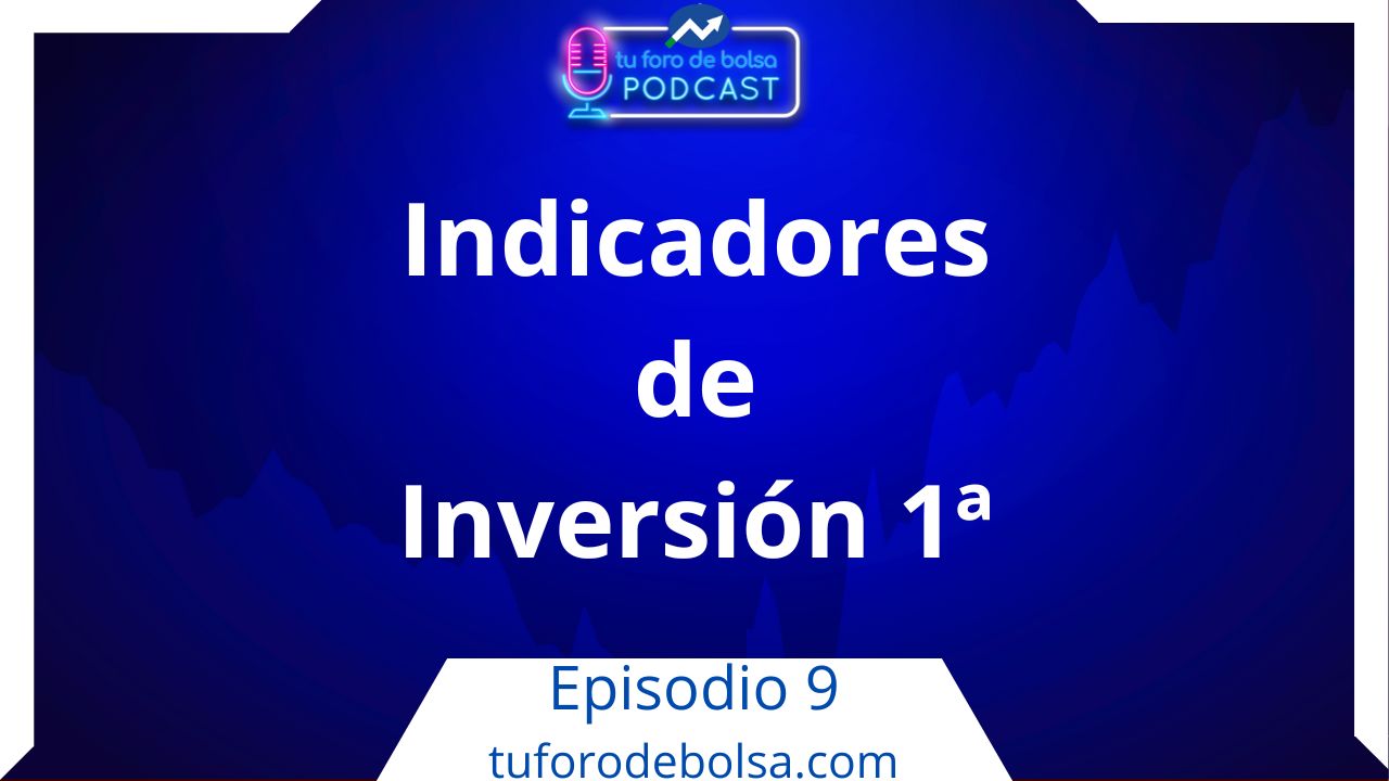 09. Indicadores de Inversión I.