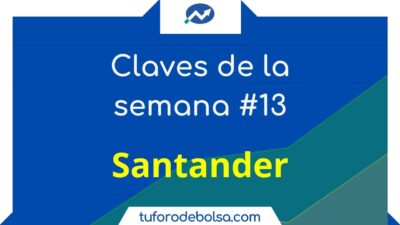 banco santander en las claves de la semana
