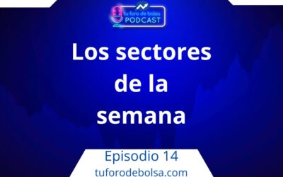 14.-  Los sectores de la semana