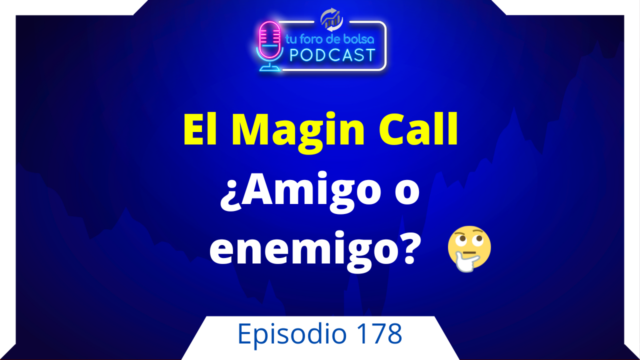 cover of episode 178. El Margin Call: ¿Un amigo o un enemigo de tus finanzas?