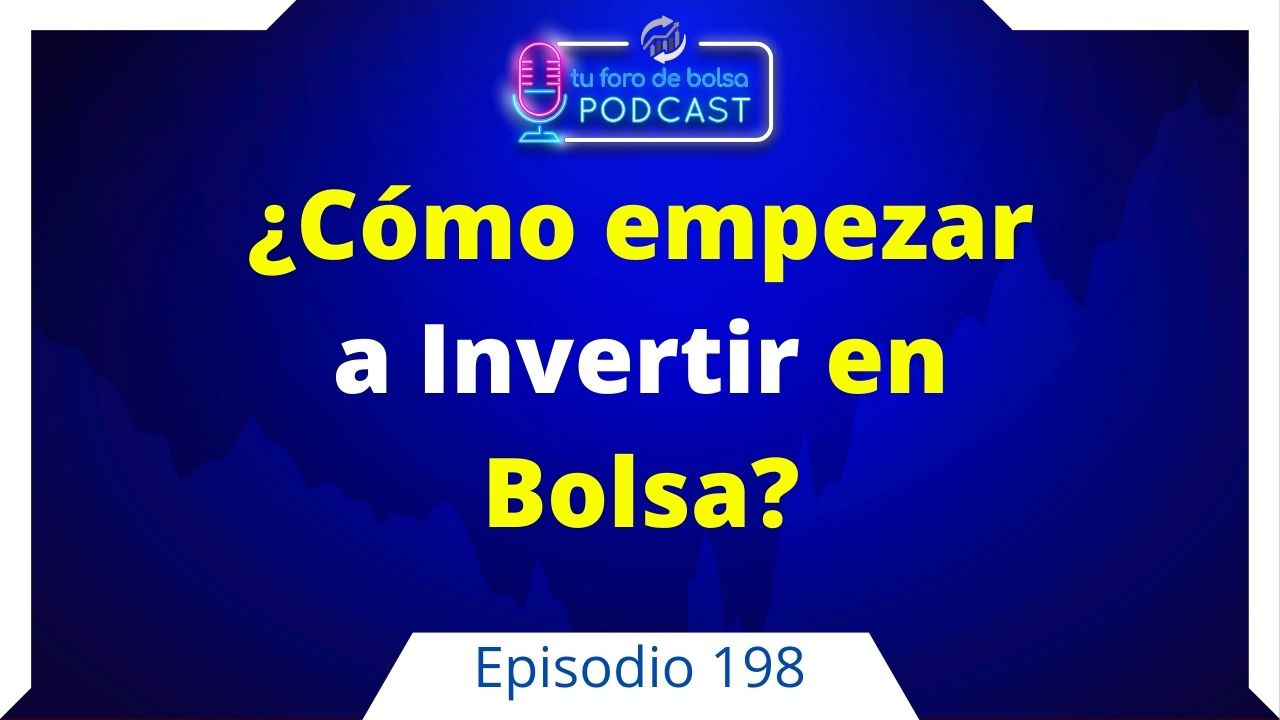 cover of episode 198. ¿Cómo empezar a Invertir en bolsa en 10 clases?