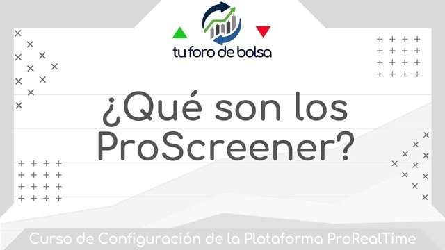 Qué son los ProScreener