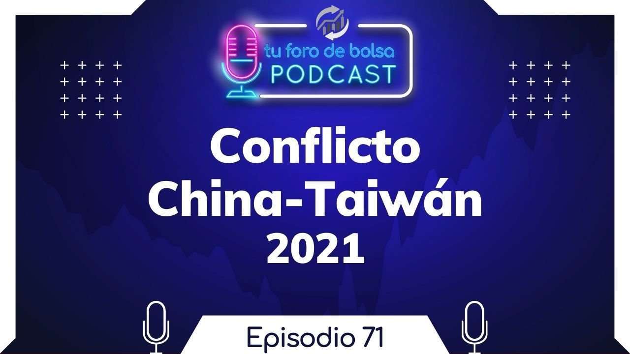 71. Conflicto entre China y Taiwán 2021.