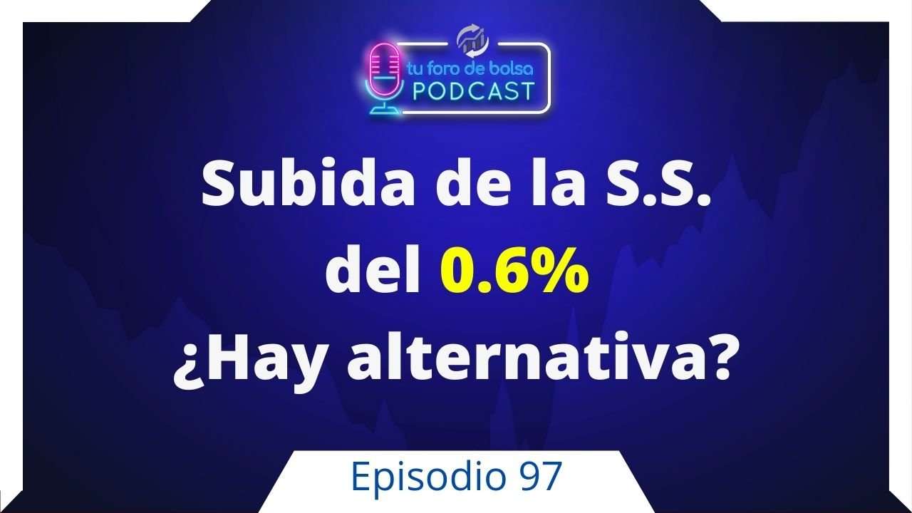 97. Alternativa a la Subida de la Seguridad Social del 0.6%.