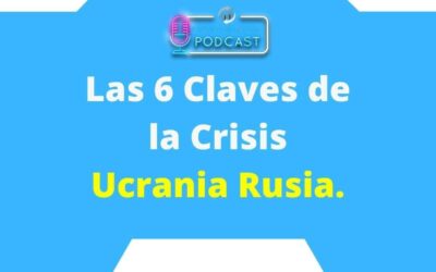 Las 6 claves de la Crisis Ucrania Rusia.