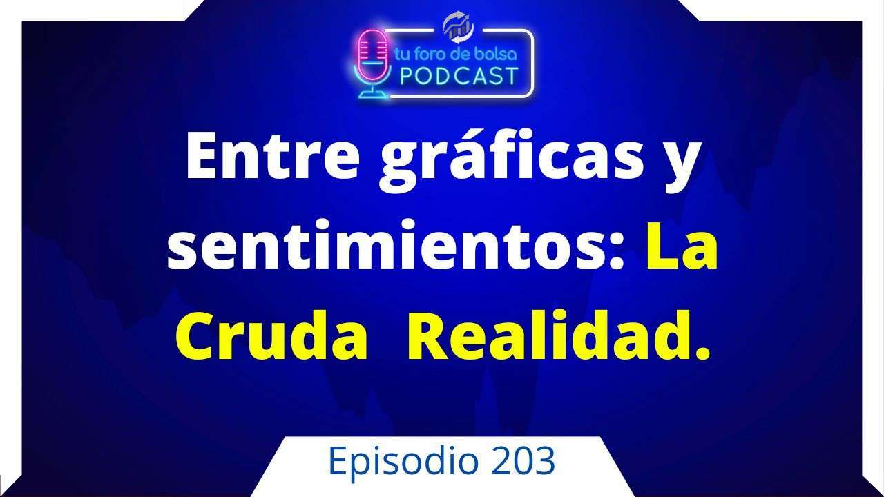 cover of episode 203. La adicción a la bolsa. Entre Gráficos y Sentimientos: La Cruda Verdad de un Trader.