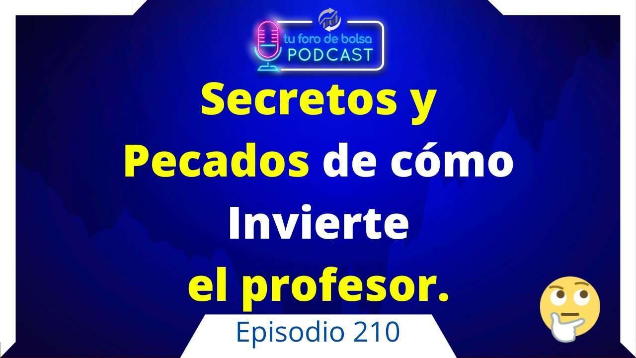 cover of episode 210. Secretos y Pecados de un Profesor de bolsa.