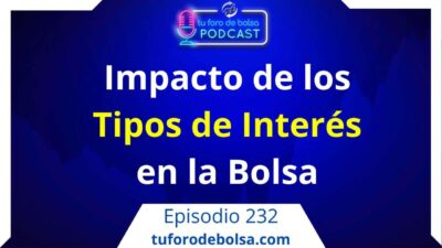 impacto de los tipos de interes en al bolsa