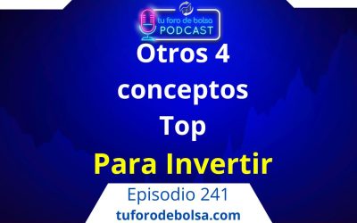 241.- Otros 4 conceptos económicos básicos para invertir.