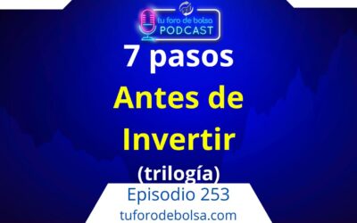 253.- La Selección de Activos: 7 Preguntas antes de invertir