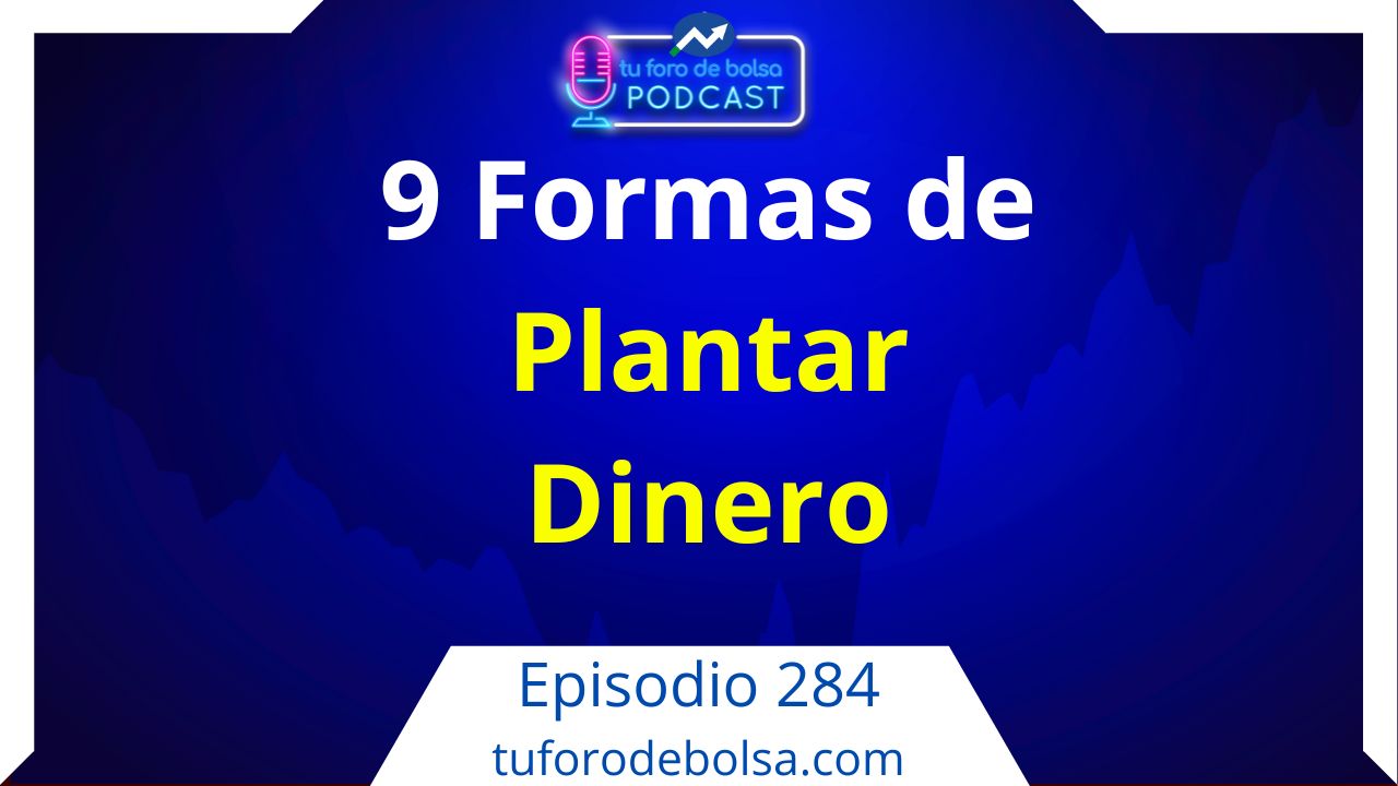 284.- ¿Cómo plantar dinero?: 9 formas