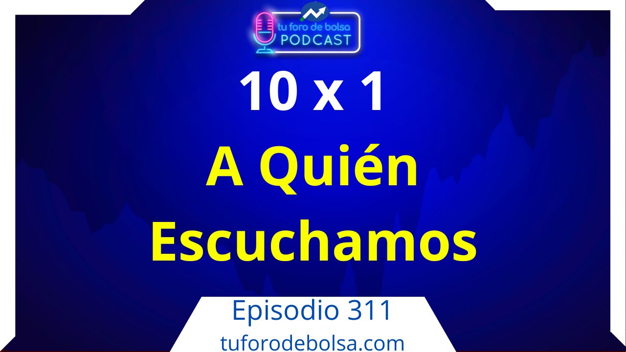 311.-  ¿A quién escuchamos nosotros? 10×1