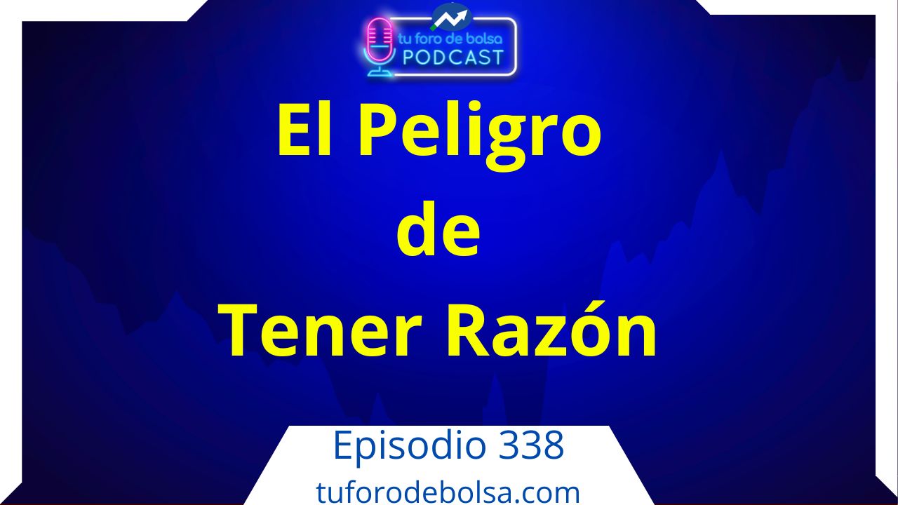 338.- El peligro de tener razón. El ego en bolsa. episode artwork