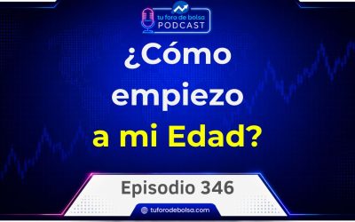¿Cómo empezar a invertir a mi edad? | 346