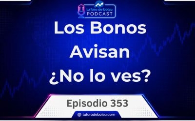 353.🟦 - El impacto de los bonos en tus inversiones: ¿estás preparado?