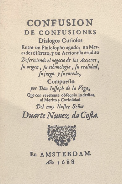 historia de la bolsa Jose de la Vega Confusion de confusiones