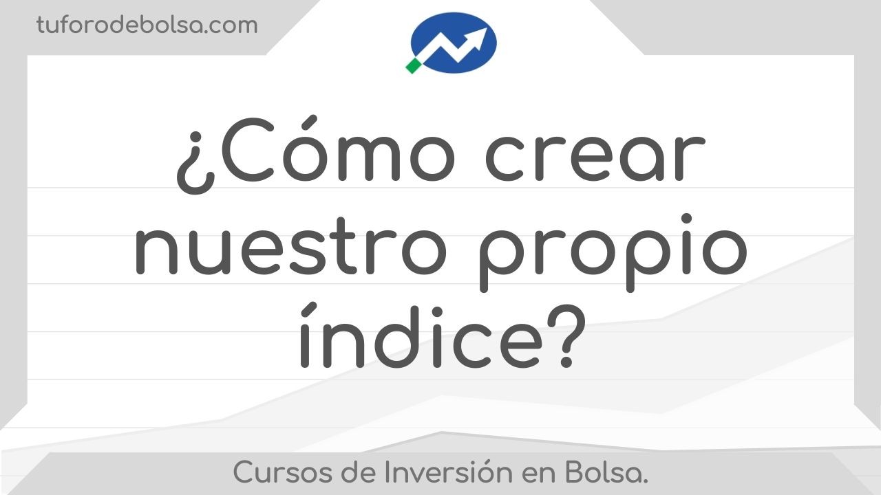 como crear un indice de bolsa