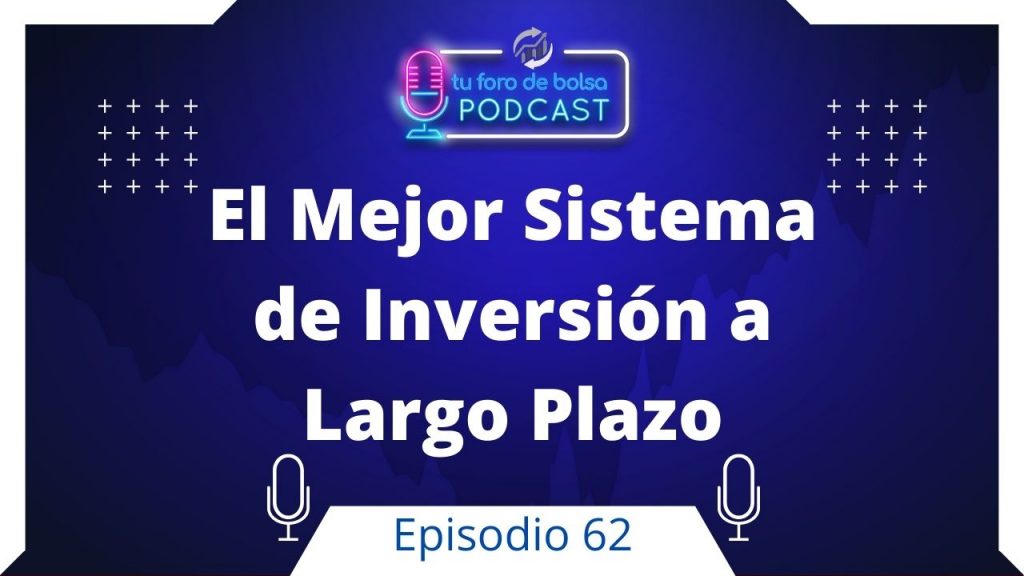 El mejor sistema de inversión a largo plazo