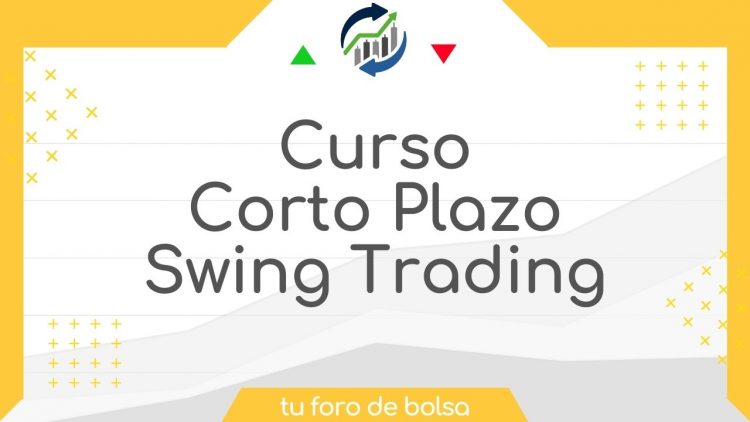 Curso de Corto Plazo o Swing Trading