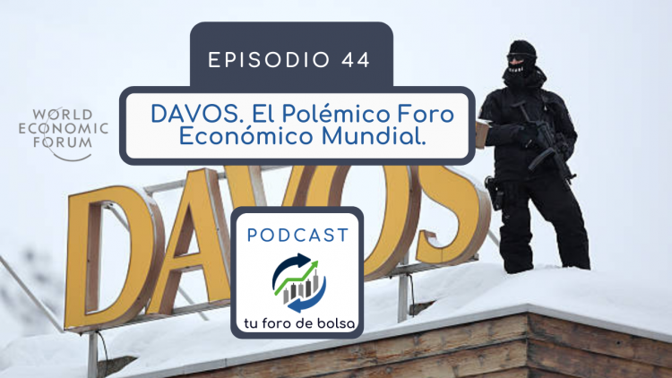 Foro de Davos. El Polémico Foro Económico Mundial 2020