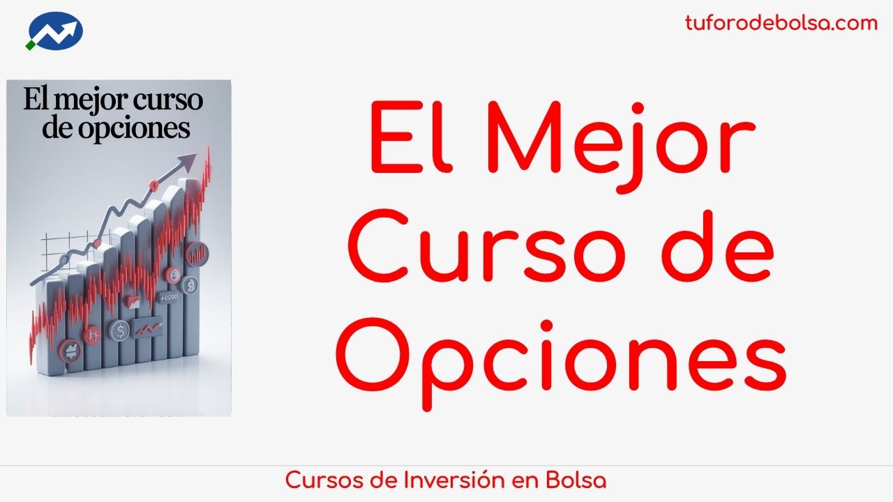 EL MEJOR CURSO DE OPCIONES financieras