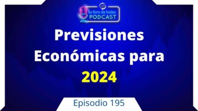 vamos a analizar  las Previsiones Económicas 2024