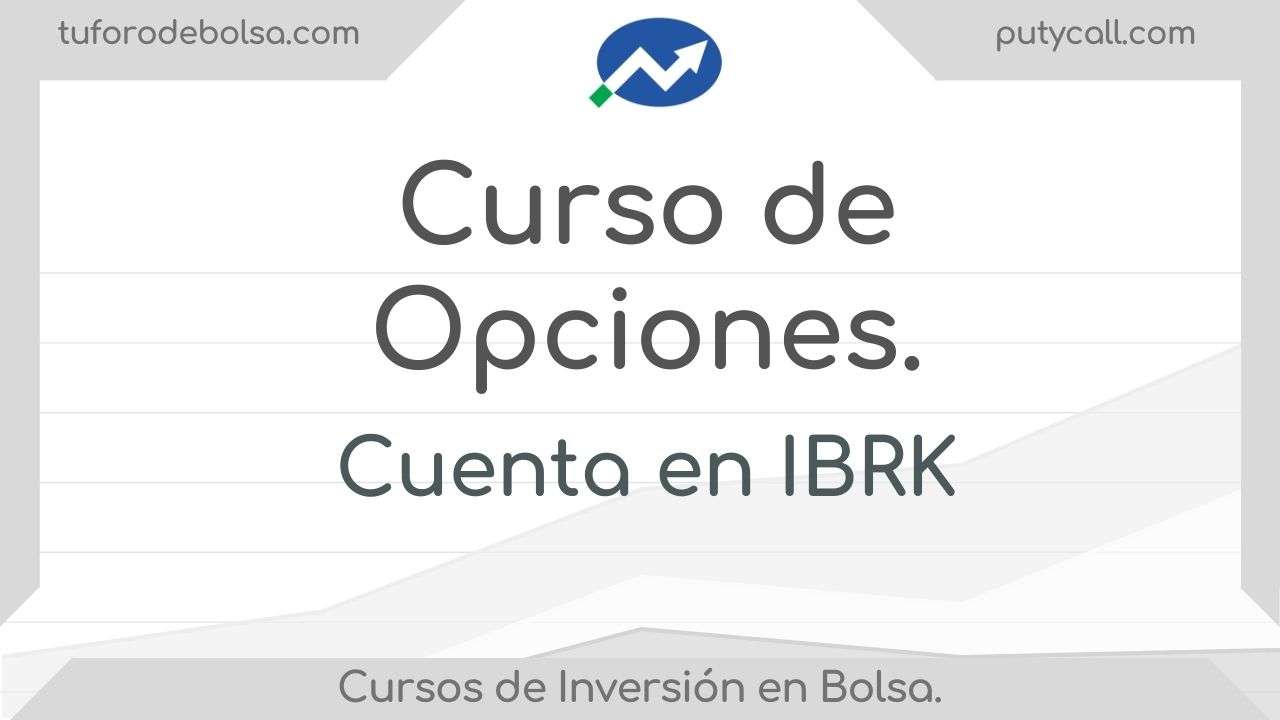 Opciones financieras con Interactive Brokers