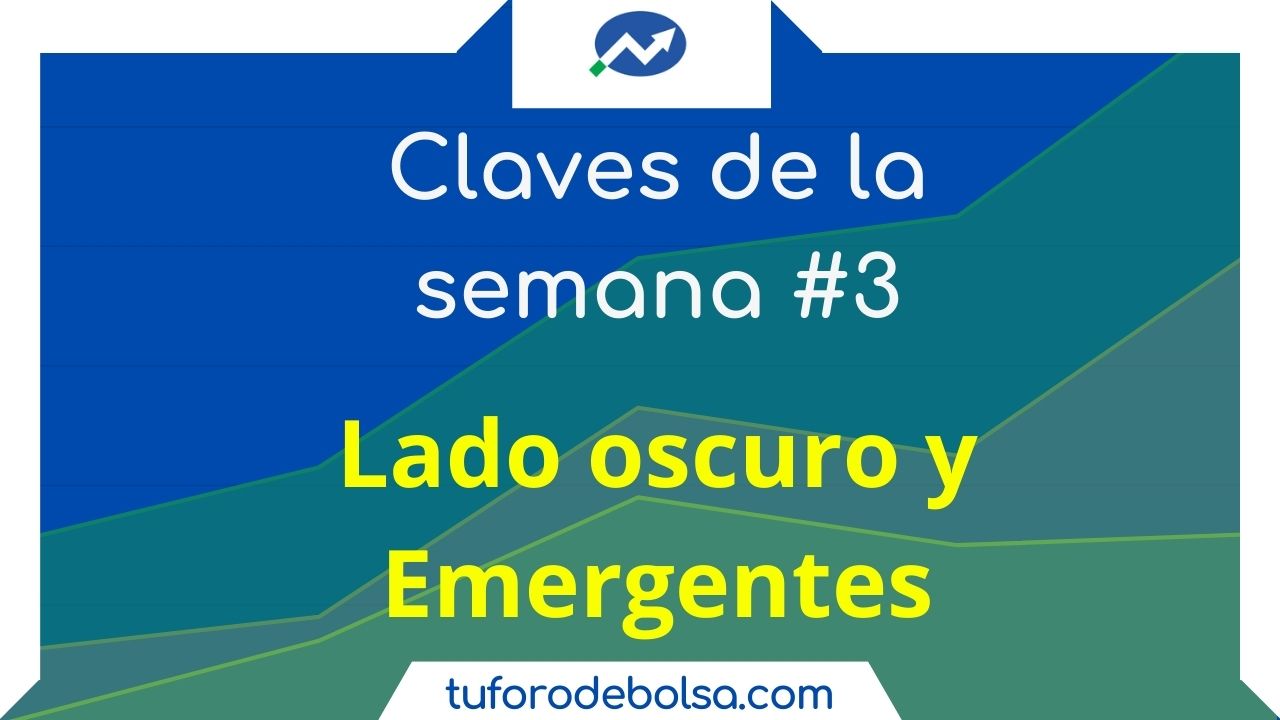 3# Las claves de la semana: El lado oscuro de la bolsa y el sentimiento del inversor.