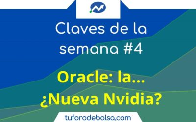 4# Las claves de la semana: Oracle en bolsa 🚀 ¿La nueva Nvidia?