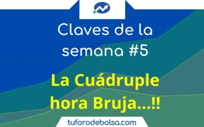5# Las claves de la semana: La cuádruple hora bruja