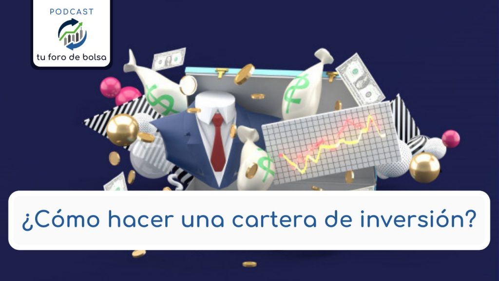 ¿como hacer una cartera de inversion??