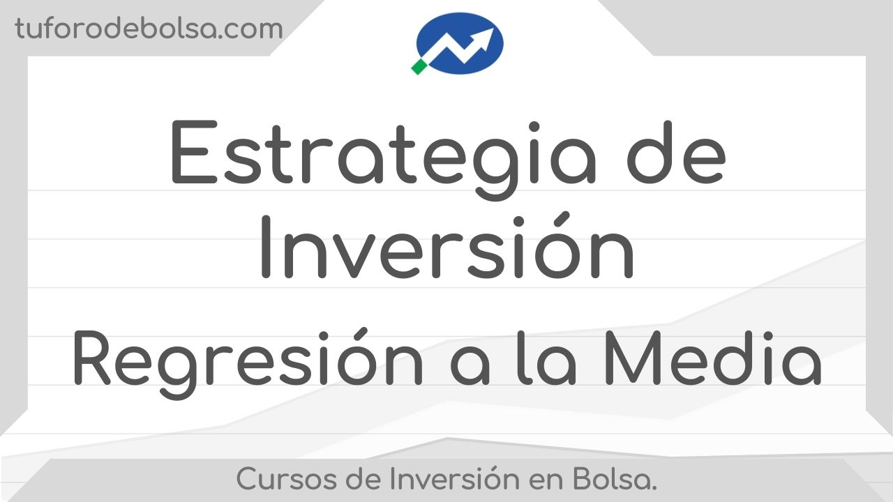 estrategia de inversioin de Regresion a la media