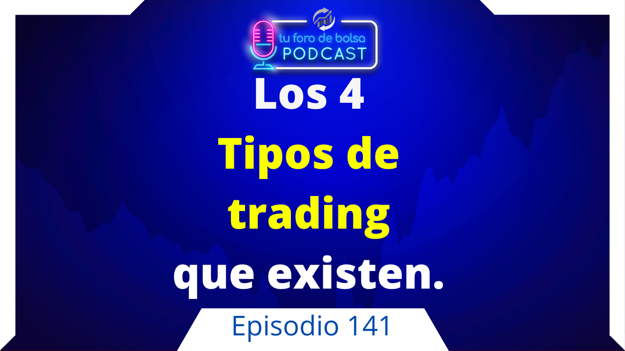141 Los 4 tipos de trading que existen.