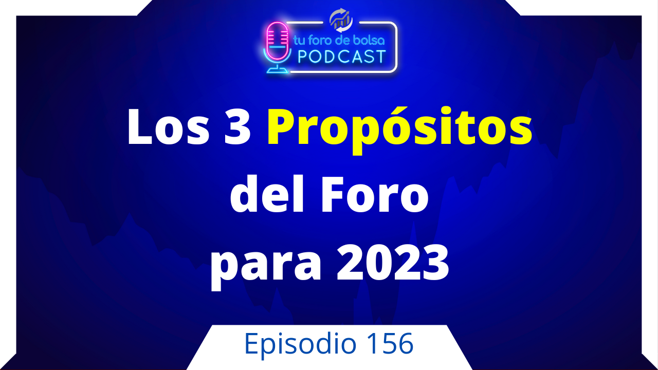 156. Los 3 Propósitos para 2023.