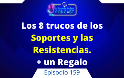 159. Los 8 Trucos de los Soportes y Resistencias en bolsa + Regalo.