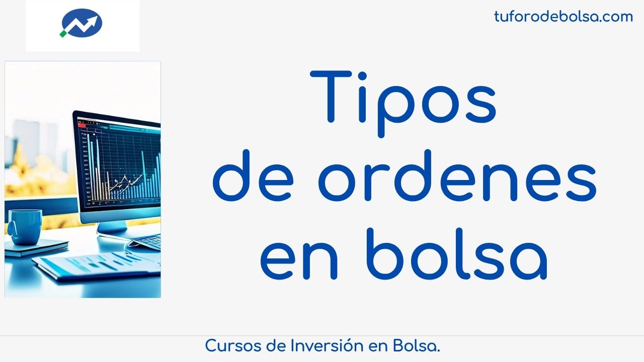 tipos de ordenes en trading